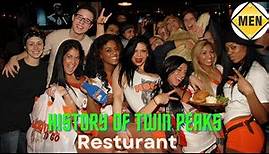 The History of Twin Peaks (Restaurant)