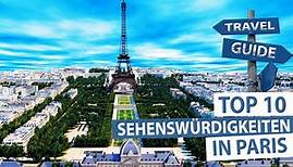 Paris - Top 10 Sehenswürdigkeiten
