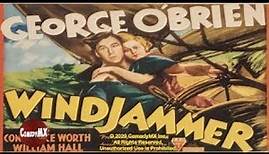 Windjammer (1937) | Full Movie | George O'Brien | Constance Worth | William Hall