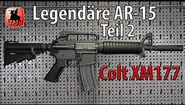 Legendäre AR-15 History mit Oberland Arms- TEIL 2 - Vietnam Era Colt XM177
