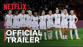 Under Pressure: The U.S. Women's World Cup Team | Official Trailer | Netflix