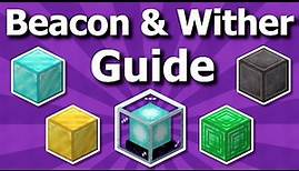 The Ultimate Minecraft 1.20 Beacon and Wither Guide | How to Defeat, Best Beacon, etc.
