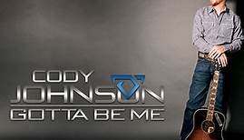 Cody Johnson - Gotta Be Me