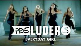 Preluders - Everyday Girl (Official Video)