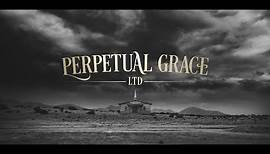 Perpetual Grace , LTD Epix Extended Trailer