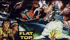 Flat Top (1952) | World War II Movie