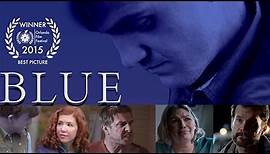 Blue (2017) | Full Movie | Kelly McGillis | Kenny Johnson | Michele Martin