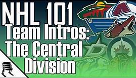 Team Introductions of the Central Division | NHL 101