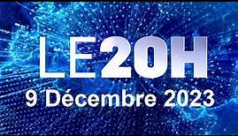 Journal 20H En Direct samedi 9 Décembre 2023 Info France