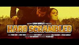 Hard Scrambled - Short Film by Liam Quigley | Starring Trinh Kien and Remy Reda