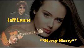 Jeff Lynne - Mercy Mercy (The Rolling Stones)
