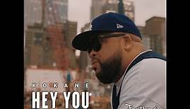 Kokane - Hey You [Music Video] @kokane_og_