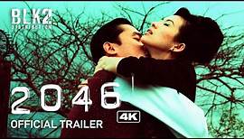 2046 4K | Official Trailer (English)