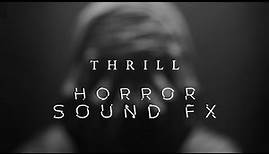 THRILL - Free Horror Sound Effects