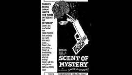 Scent Of Mystery (1960) Stunk Up Movie Theatres In 1960 - In Living Smell-O-Vision!