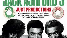 Jack Ashford - Jack Ashford's Just Productions