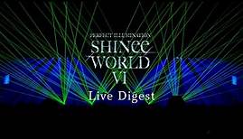 SHINee - 「SHINee WORLD VI [PERFECT ILLUMINATION]」ファイナル公演全編ダイジェスト