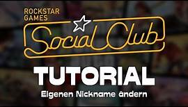 Wie man seinen Namen / Nickname in GTA 5 Online bzw. im SocialClub ändern kann → Tutorial