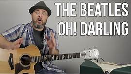 The Beatles Oh! Darling Guitar Lesson - How to Play + Tutorial