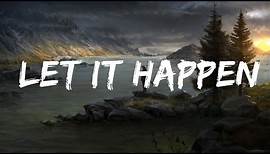 Tame Impala - Let It Happen (Lyrics) | lyrics Zee Music