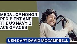 Captain David McCampbell: US Navy's WWII Ace of Aces