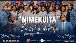 NIMEKUITA by The Way Of Hope ft Samuel Mwazini & Barret Mapunda