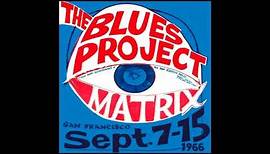The Blues Project - Wake Me, Shake Me Live at the Matrix, 1966