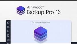 Ashampoo Backup Pro 16 - Die Sicherheit für deine Daten