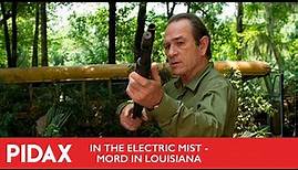 Pidax - In the Electric Mist - Mord in Louisiana (2009, Bertrand Tavernier)