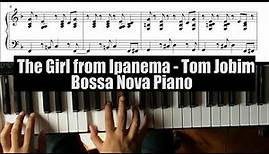 The Girl from Ipanema - Bossa Nova Piano (sheet music)