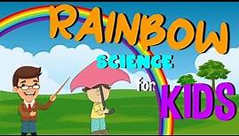What is a Rainbow | Science for Kids