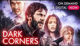 Dark Corners - Official Trailer - on Demand and Digital NOW