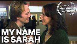 My Name is Sarah | LOVE STORY | Christian Movie | Romance