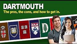 Dartmouth College: The pros, the cons, and how to get in.
