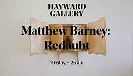 Matthew Barney: Redoubt | Exhibition Trailer