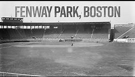 The History of Fenway Park