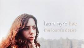 Laura Nyro - Live / The Loom's Desire