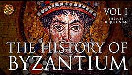 The History of Byzantium - Vol 1: The Rise of Justinian