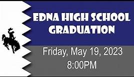 Edna High School Graduation 2023