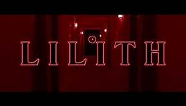 Lilith (2018) - Official Trailer
