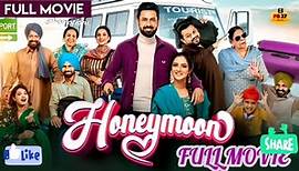 Honeymoon Full Punjabi Movie Honeymoon Punjabi movie Full#newpunjabimovie2022 #punjabimovie #honeymo