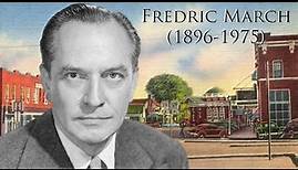 Fredric March (1896-1975)