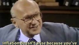 Inflation explained by Nobel Prize Winner - Milton Friedman