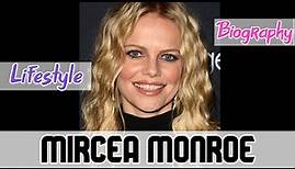Mircea Monroe American Actress Biography & Lifestyle