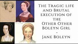 The TRAGIC Life And BRUTAL Execution Of The Other Other Boleyn Girl - Jane Boleyn