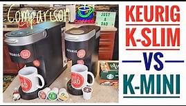 Keurig K-Slim vs K-Mini Comparison Single Serve K-Cup Coffee Maker