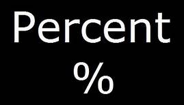 What is Percent or Percentage ? - An Introduction