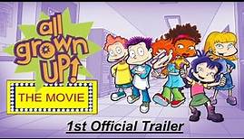 All Grown Up: The Movie! First Official Trailer