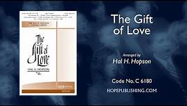 The Gift of Love - Arr. Hal H. Hopson