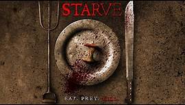 Starve - Official Trailer